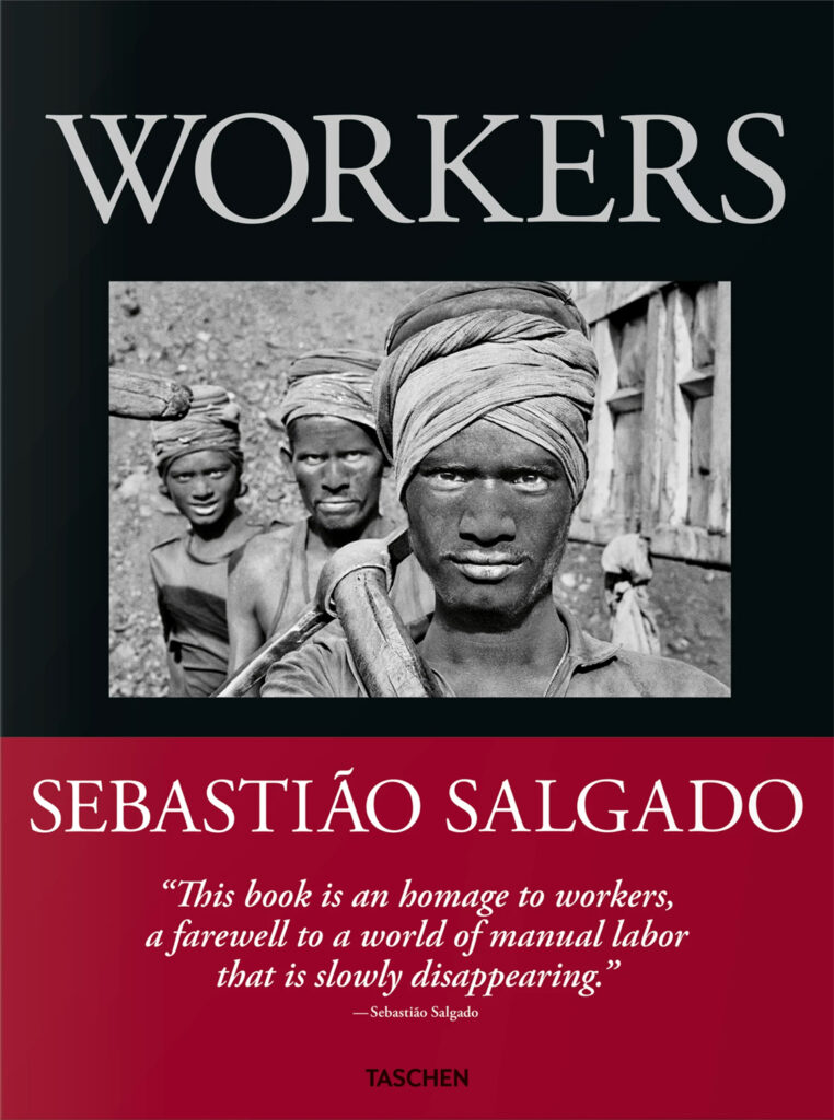 Capa do livro - Sebastião Salgado "Workers"
© Taschen Verlag