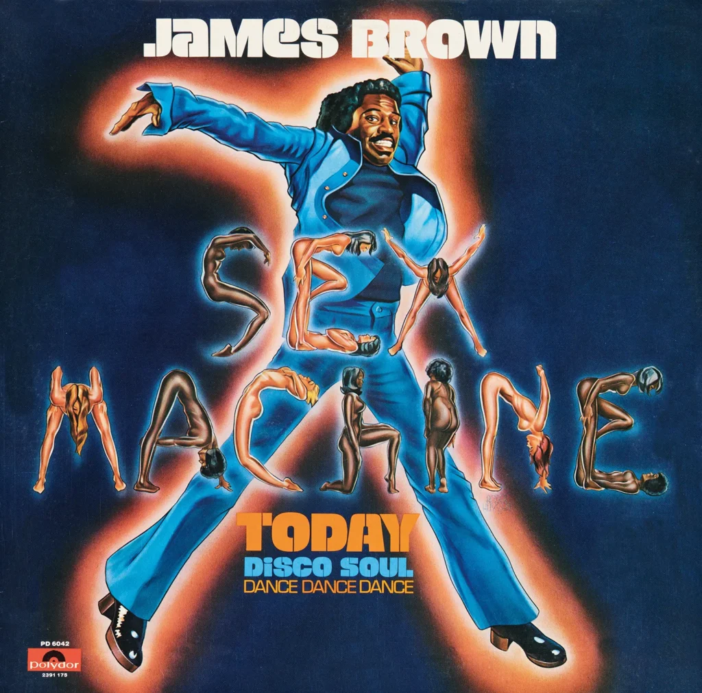 James Brown on a disco-themed vinyl cover titled “Sex Machine”, with nude female bodies forming the letters.